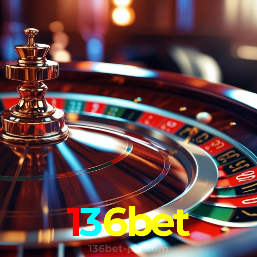 136bet:A sorte está ao seu lado no cassino online com jogos de roleta e apostas no futebol!