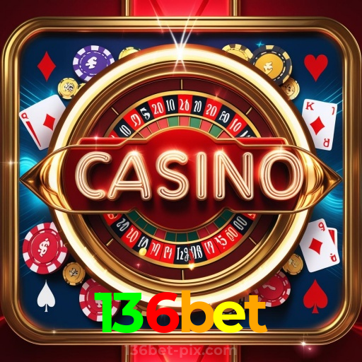 136bet：O melhor cassino online com roleta, poker e apostas no futebol ao vivo!