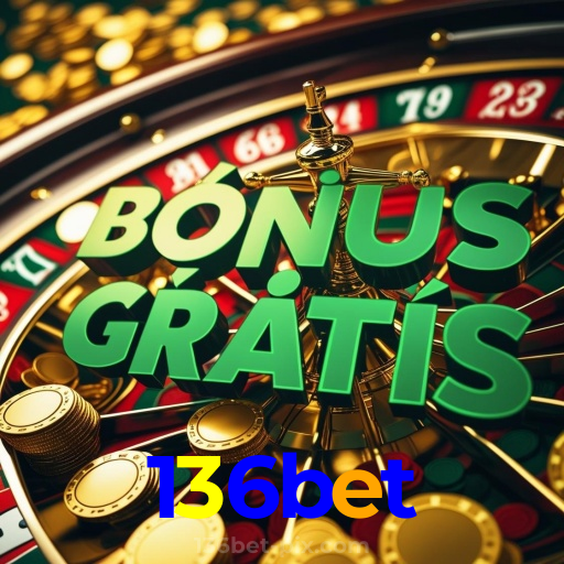 136bet：Jogue roleta e aposte no futebol ao vivo para grandes prêmios!